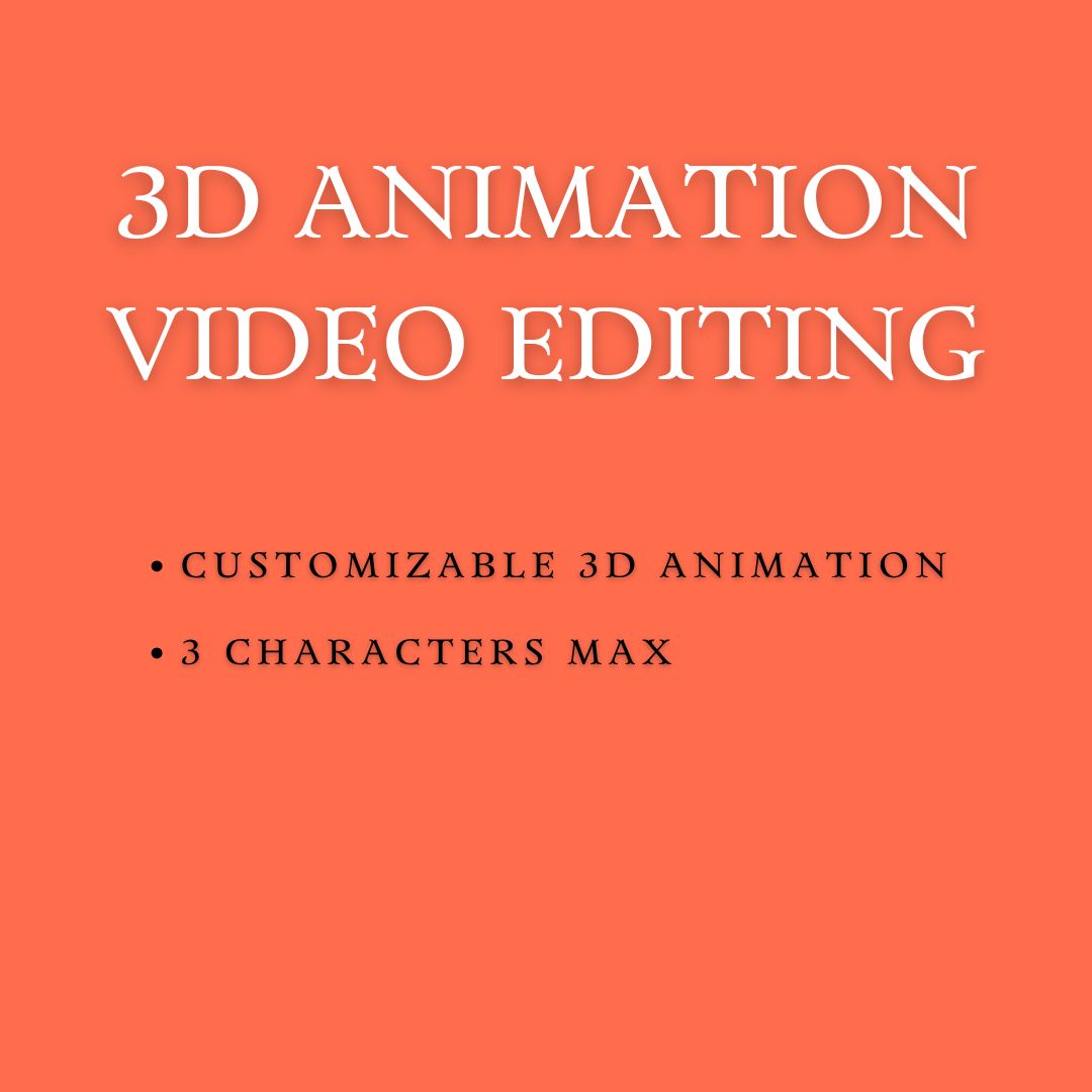 3D ANIMATION VIDEO EDITING